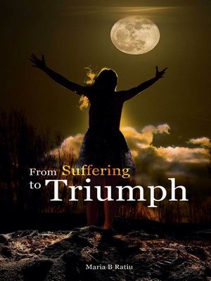 cover image of From Suffering to Triumph